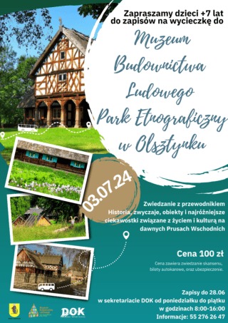 Wycieczka do Muzeum Budownictwa Ludowego w Olsztynku